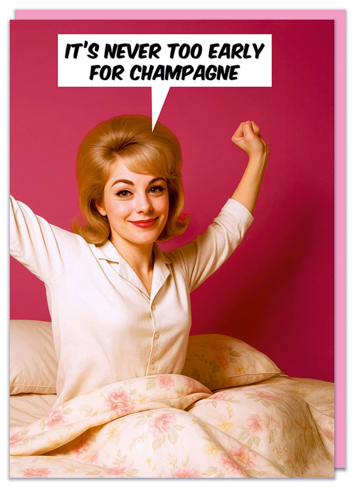 Never too early for champagne Greeting Card