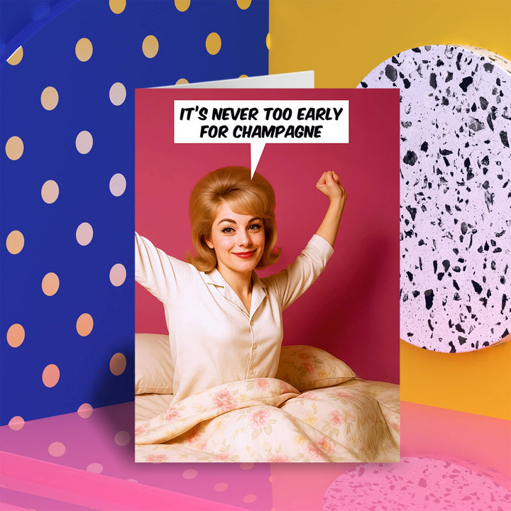 Never too early for champagne Greeting Card