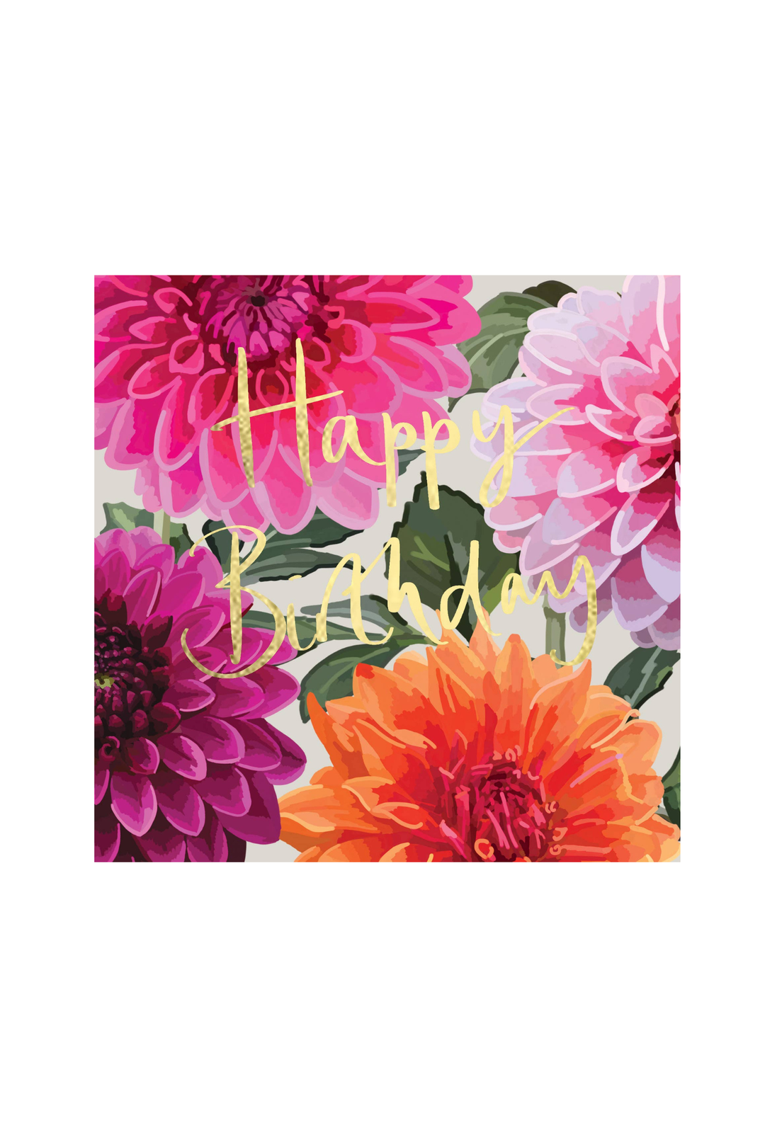 Happy Birthday Dahlias Foiled Greeting Card  