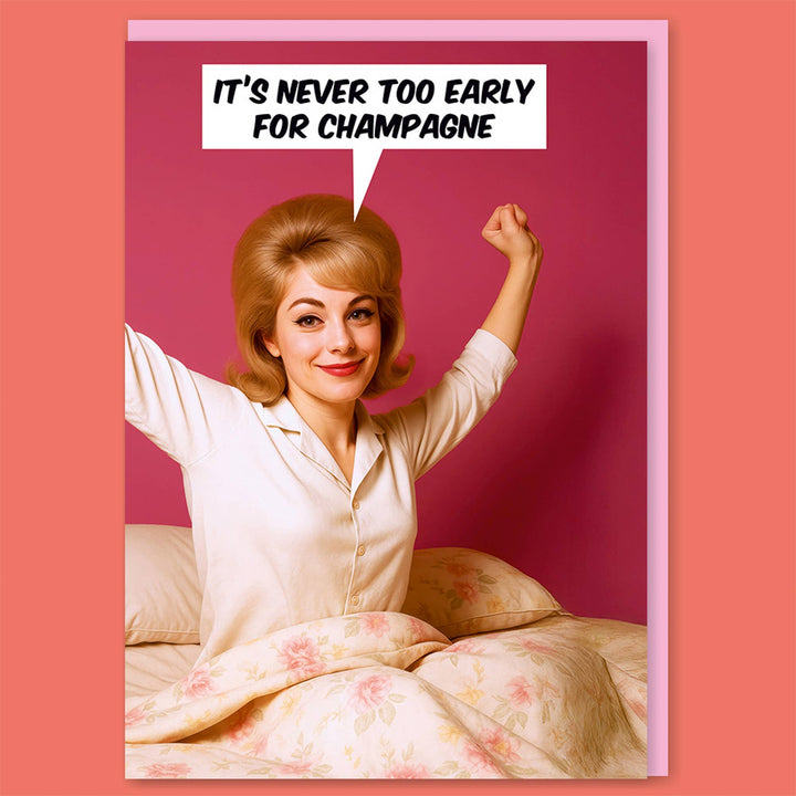 Never too early for champagne Greeting Card