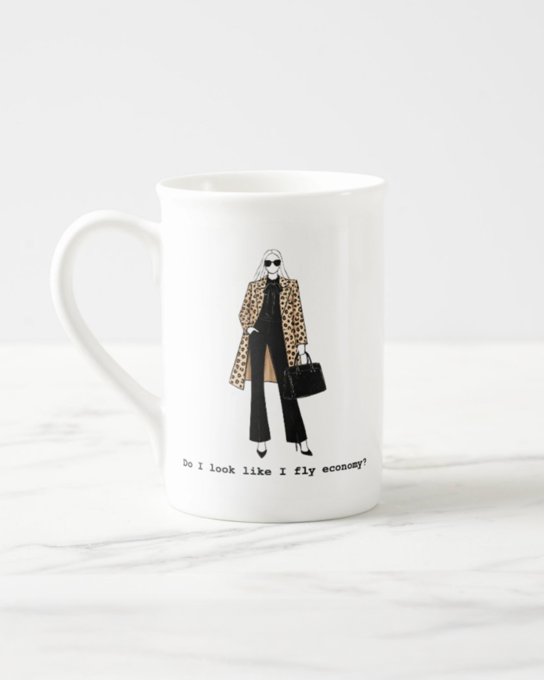 "Do I Look Like I Fly Economy" Bone China Mug